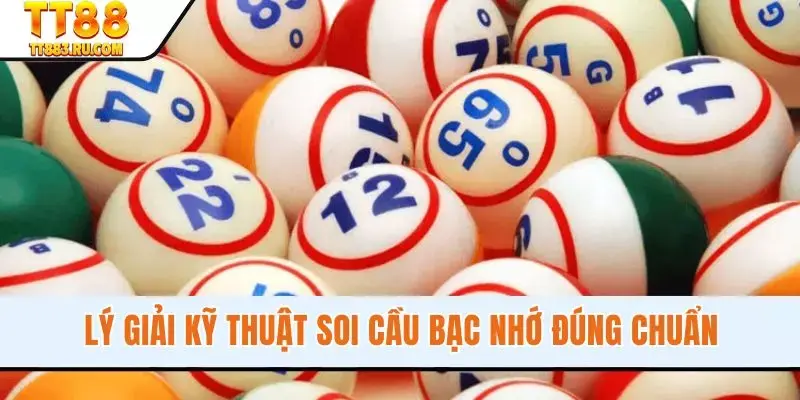 Lý giải kỹ thuật soi cầu bạc nhớ đúng chuẩn